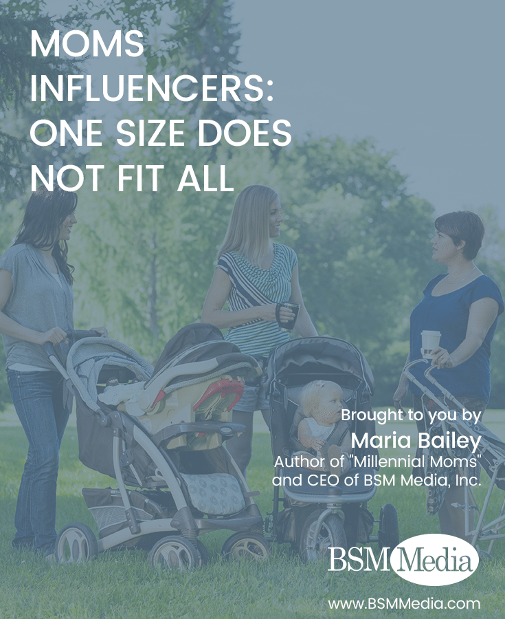Moms Influencers: One Size Does Not Fit All - BSM Media