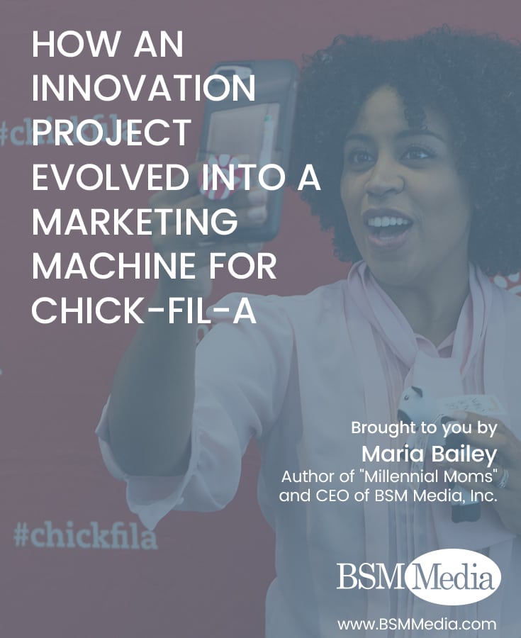 How an Innovation Project Evolved into a Marketing Machine for Chick-fil-A // BSM Media